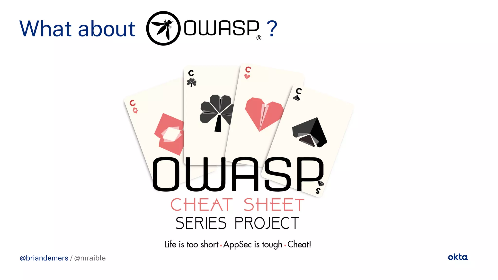 @briandemers / @mraible
What about ?
@briandemers / @mraible
 