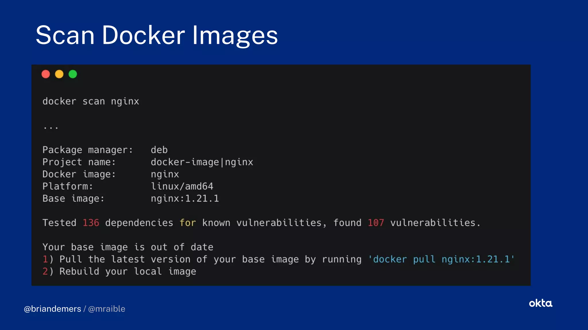 Scan Docker Images
@briandemers / @mraible
 