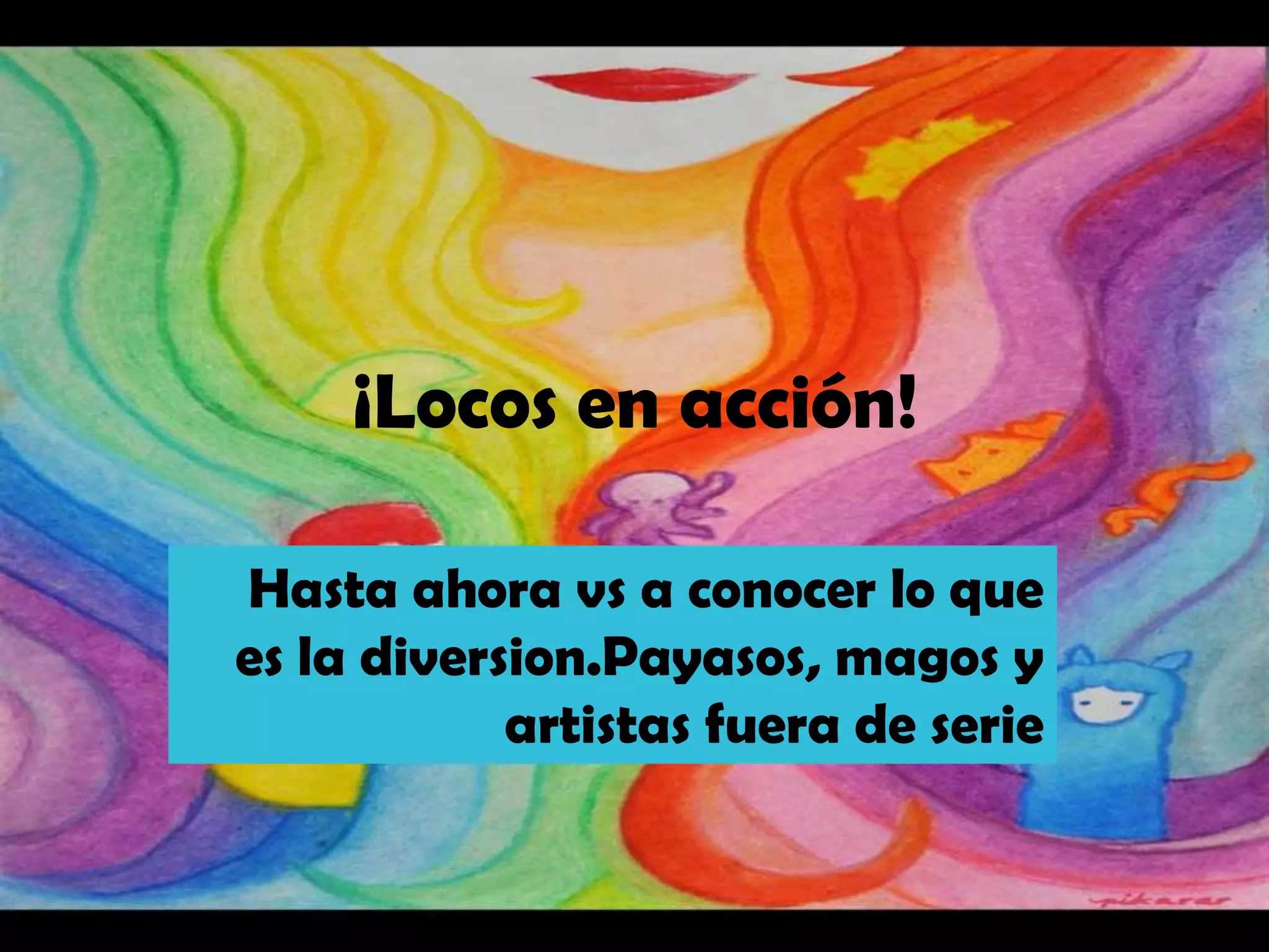 locos-en-accion-maria-daniela-gomez-martinez-8-2-4-8-ppt
