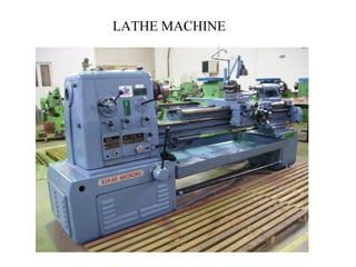 LATHE MACHINE

 