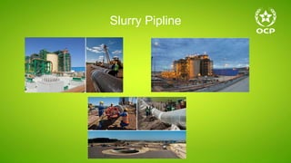 Slurry Pipline
 