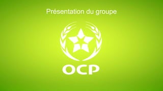 Présentation du groupe
 