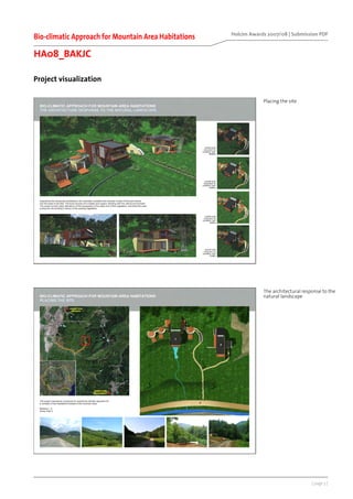 [ page 3 ]
Holcim Awards 2007/08 | Submission PDF
Project visualization
Bio-climatic Approach for Mountain Area Habitations
HA08_BAKJC
Placing the site
The architectural response to the
natural landscape
 