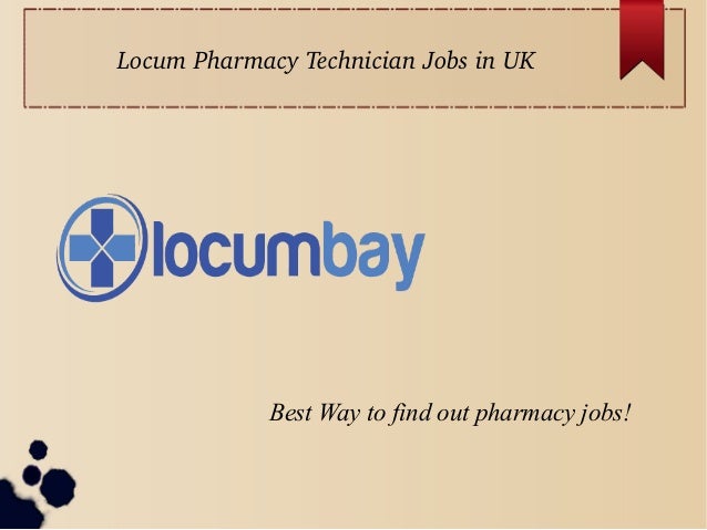 Part Time Locum Pharmacy Technician jobs - August 2018