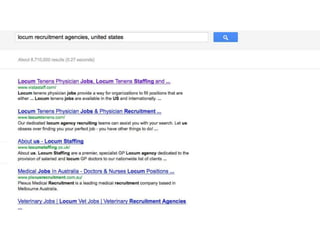  We need to hire a team for SEO
 Optimize the site and payment sections for
Big Recruitment company’s as well as the
little one time searchers. Minor
 Call all colleges to post our site to there
students
 Sales Person to target recruitment
companies to join our site. To contact health
facilities to join or place ads on our site.
 Referral Person
 