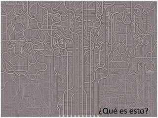 ¿Qué es esto?