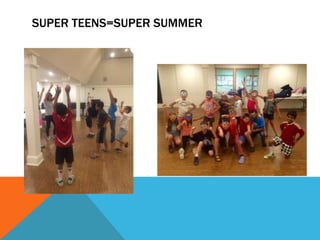 SUPER TEENS=SUPER SUMMER
 