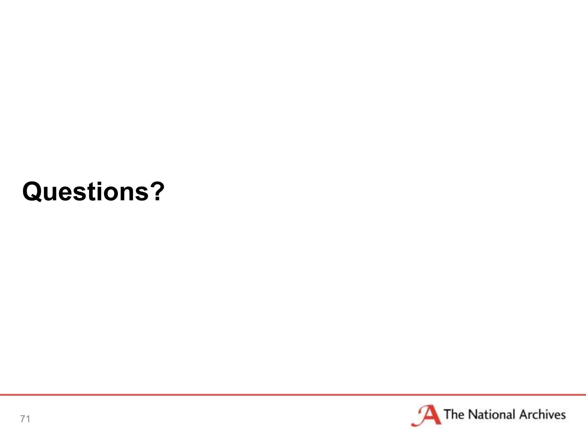 Questions?




71
 