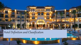 Hotel Definition and Classification
 