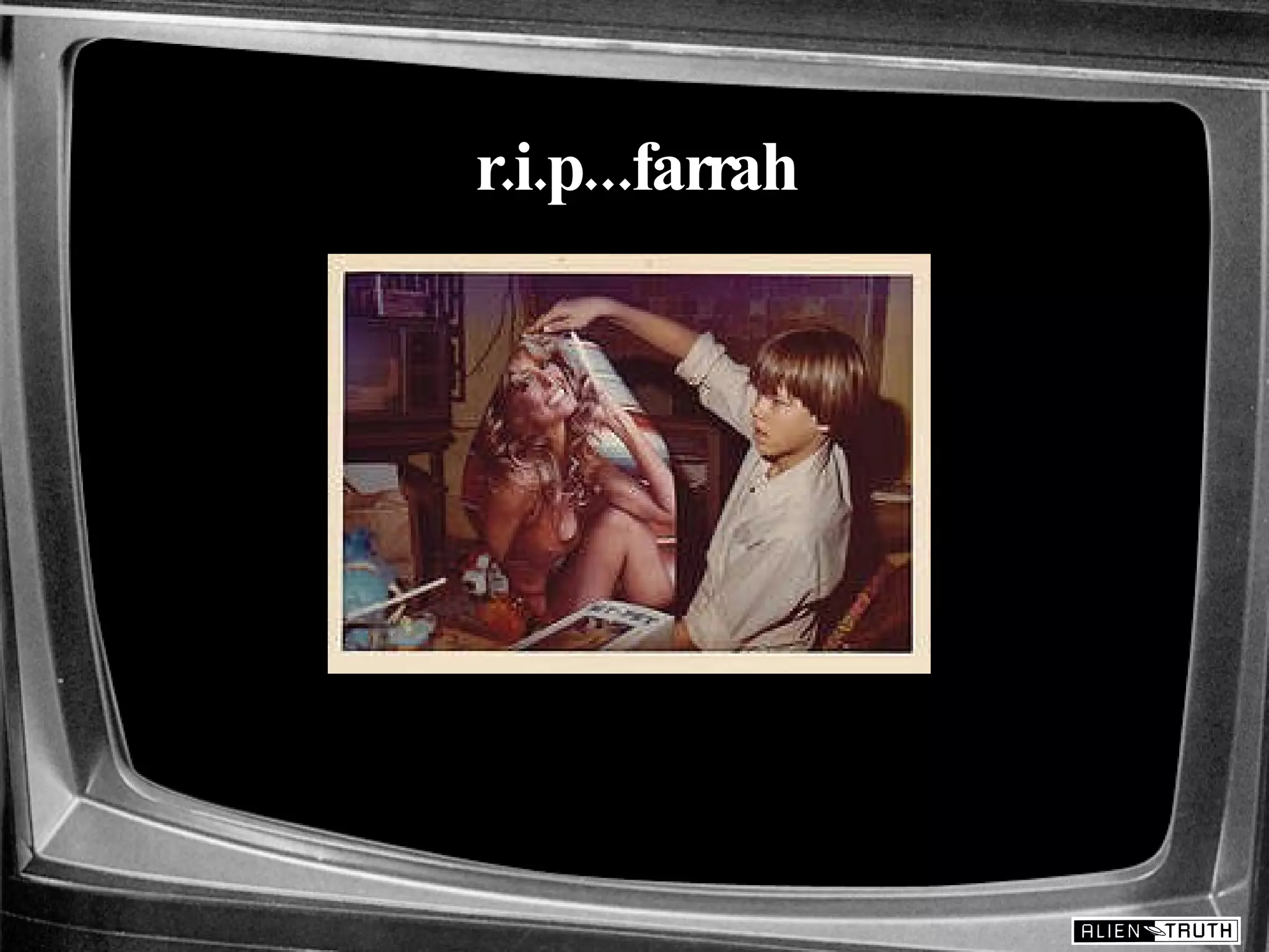r.i.p...farrah 