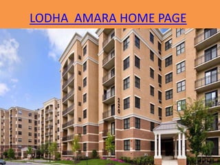 LODHA AMARA HOME PAGE
 