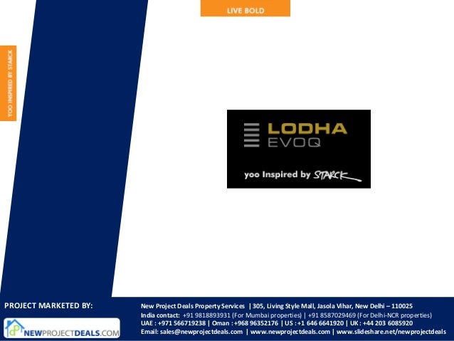 PROJECT MARKETED BY:   New Project Deals Property Services | 305, Living Style Mall, Jasola Vihar, New Delhi – 110025     ...