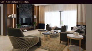 VRF AIR CONDITIONING
Image for reference useonly
 