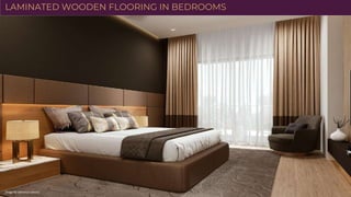 Image for reference useonly
LAMINATED WOODEN FLOORING IN BEDROOMS
 