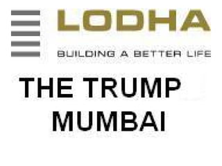 Lodha Trump Worli Mumbai