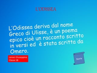 L’ODISSEA
Lenoci Giuseppina
Classe 1B
 