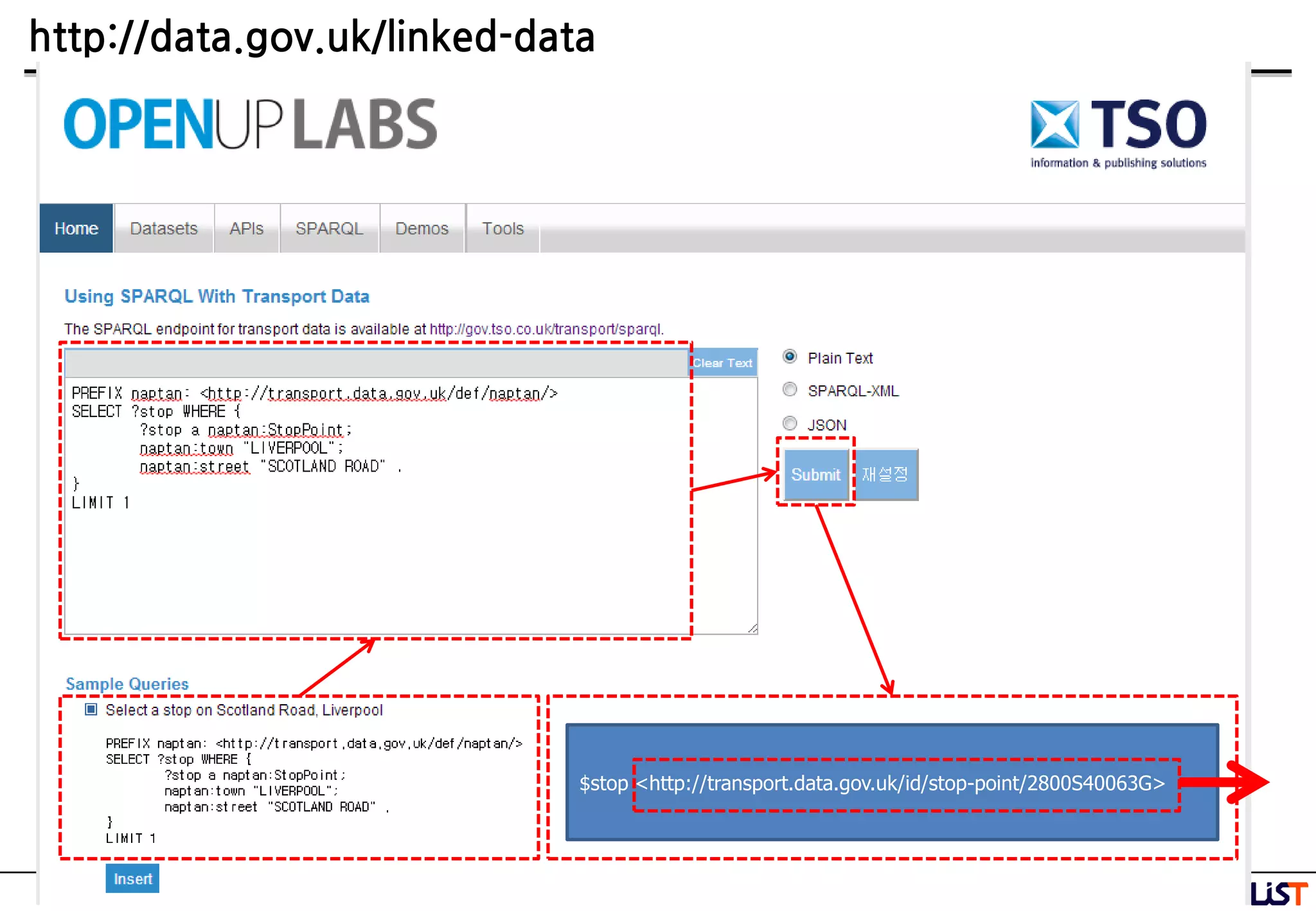 36
http://data.gov.uk/linked-data
$stop <http://transport.data.gov.uk/id/stop-point/2800S40063G>
 