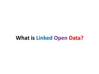 Linked Open Data and Applications | PPTX