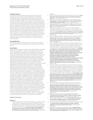 Mebazaa et al. Critical Care 2010, 14:201                                                                                                                     Page 12 of 14
http://ccforum.com/content/14/2/201




Competing interests                                                                        26:384-416.
All coauthors received reimbursement of travel expenses and/or a fee                 2.    Rudiger A, Harjola VP, Muller A, Mattila E, Saila P, Nieminen M, Follath F: Acute
to participate at the workshop, entitled ‘Management of Perioperative                      heart failure: clinical presentation, one-year mortality and prognostic
Cardiovascular Failure in Cardiothoracic Surgery’ that was held in Zurich                  factors. Eur J Heart Fail 2005, 7:662-670.
the 7th-8th of November 2008 for which event an Educational grant was                3.    Siirila-Waris K, Lassus J, Melin J, Peuhkurinen K, Nieminen MS, Harjola VP:
received from Abbott. Dr Follath has received lecture fees and advisory board              Characteristics, outcomes, and predictors of 1-year mortality in patients
honoraria from Abbott. Dr Longrois reported being a consultant for Abbott                  hospitalized for acute heart failure. Eur Heart J 2006, 27:3011-3017.
and Orion Pharma. Dr Mebazaa reported being a consultant for Abbott, Orion           4.    Tavazzi L, Maggioni AP, Lucci D, Cacciatore G, Ansalone G, Oliva F, Porcu M:
Pharma, Pronota, Inverness and Bayer Pharma and receiving lecture fees from                Nationwide survey on acute heart failure in cardiology ward services in
Abbott and Edwards Life Sciences. Dr Ranucci received consultancy fees from                Italy. Eur Heart J 2006, 27:1207-1215.
Edwards Lifesciences in the years 2006-2008 for Educational programs in the          5.    Nieminen MS, Brutsaert D, Dickstein K, Drexler H, Follath F, Harjola VP,
field of Hemodynamic monitoring; Edwards Lifesciences is not sponsoring                    Hochadel M, Komajda M, Lassus J, Lopez-Sendon JL, Ponikowski P, Tavazzi L;
this article. Dr Toller has received speaker’s fees and advisory board fees from           EuroHeart Survey Investigators; Heart Failure Association, European Society
Abbott. Dr Wouters has received speaker’s fees from Abbott for lectures on                 of Cardiology: EuroHeart Failure Survey II (EHFS II): a survey on hospitalized
topics unrelated to this manuscript. Dr Seeberger is the principal investigator            acute heart failure patients: description of population. Eur Heart J 2006,
of the ongoing investigator initiated study: “The TEAM-project: multi-center               27:2725-2736.
trial on the effect of anesthetics on morbidity and mortality in patients            6.    Zannad F, Mebazaa A, Juillière Y, Cohen-Solal A, Guize L, Alla F, Rougé P, Blin P,
undergoing major non cardiac surgery” that has received partial research                   Barlet MH, Paolozzi L, Vincent C, Desnos M, Samii K; EFICA Investigators:
funding by Abbott.                                                                         Clinical profile, contemporary management and one-year mortality in
                                                                                           patients with severe acute heart failure syndromes: The EFICA study. Eur J
Acknowledgements                                                                           Heart Fail 2006, 8:697-705.
This initiative was sponsored by way of an educational grant from Abbott.            7.    Fleisher LA, Beckman JA, Brown KA, Calkins H, Chaikof E, Fleischmann KE,
The views expressed in this supplement are not necessarily the views of the                Freeman WK, Froehlich JB, Kasper EK, Kersten JR, Riegel B, Robb JF; ACC/AHA
sponsor.                                                                                   TASK FORCE MEMBERS, Smith SC Jr, Jacobs AK, Adams CD, Anderson JL,
                                                                                           Antman EM, Buller CE, Creager MA, Ettinger SM, Faxon DP, Fuster V, Halperin
Author details                                                                             JL, Hiratzka LF, Hunt SA, Lytle BW, Md RN, Ornato JP, Page RL, et al.: ACC/AHA
1
  Department of Anaesthesia and Intensive care, INSERM UMR 942, Lariboisière               2007 Guidelines on Perioperative Cardiovascular Evaluation and Care for
Hospital, University of Paris 7 - Diderot, 2 rue Ambroise Paré, 75010 Paris,               Noncardiac Surgery: Executive Summary: A Report of the American
France. 2Thessaloniki Heart Institute, St Luke’s Hospital, Thessaloniki, Greece,           College of Cardiology/American Heart Association Task Force on Practice
552 36. 3Intensive Care Unit, Department of Internal Medicine, University                  Guidelines (Writing Committee to Revise the 2002 Guidelines on
Hospital Zurich, Raemistrasse 100, CH 8091 Zurich, Switzerland. 4Department                Perioperative Cardiovascular Evaluation for Noncardiac Surgery):
of Anaesthesiology and Intensive Care Medicine, Medical University Graz,                   Developed in Collaboration With the American Society of
8036 Graz, Austria. 5APHP, Hôpital Bichat-Claude Bernard, Département                      Echocardiography, American Society of Nuclear Cardiology, Heart Rhythm
d’Anesthésie-Réanimation, University Paris 7 Denis Diderot, Unité INSERM U                 Society, Society of Cardiovascular Anesthesiologists, Society for
698, Paris, France. 6Department of Cardiothoracic Anesthesia and Intensive                 Cardiovascular Angiography and Interventions, Society for Vascular
Care, Sahlgrenska University Hospital, S-413 45 Gothenburg, Sweden.                        Medicine and Biology, and Society for Vascular Surgery. Circulation 2007,
7
  Department of Nephrology Dialysis and Transplantation, San Bortolo Hospital,             116:1971-1996.
Viale Rodolfi 37, 36100 Vicenza, Italy. 8Department of Anaesthesiology,              8.    Task Force for Diagnosis and Treatment of Acute and Chronic Heart Failure
Academic Medical Center, University of Amsterdam, 1105 Amsterdam,                          2008 of European Society of Cardiology, Dickstein K, Cohen-Solal A, Filippatos
Netherlands. 9Department for Cardiothoracic Surgery, Medical University                    G, McMurray JJ, Ponikowski P, Poole-Wilson PA, Strömberg A, van Veldhuisen
of Vienna, Waehringer Guertel 18-20, A-1090 Vienna, Austria. 10Institute of                DJ, Atar D, Hoes AW, Keren A, Mebazaa A, Nieminen M, Priori SG, Swedberg K;
Anaesthesiology Heart and Diabetes-Center, Nordrhein-Westfalen University                  ESC Committee for Practice Guidelines, Vahanian A, Camm J, De Caterina R,
Clinic of Ruhr-University Bochum, Georgstrasse 11, D-32545 Bad Oeynhausen,                 Dean V, Dickstein K, Filippatos G, Funck-Brentano C, Hellemans I, Kristensen
Germany. 11Department of Cardio-Vascular Surgery, CHUV, Rue du Bugnon 46,                  SD, McGregor K, Sechtem U, Silber S, Tendera M,, et al.: ESC Guidelines for the
1011 Lausanne, Switzerland. 12Department of Anaesthesiology and Intensive                  diagnosis and treatment of acute and chronic heart failure 2008: the Task
Care Medicine, Charité-Universitätsmedizin Berlin, Campus Charité Mitte and                Force for the Diagnosis and Treatment of Acute and Chronic Heart Failure
Campus Virchow-Klinikum, 10098 Berlin, Germany. 13Department of Vascular                   2008 of the European Society of Cardiology. Developed in collaboration
Surgery, Erasmus Medical Centre, ‘s Gravendijkwal 230, 3015 CE Rotterdam,
                                                                                           with the Heart Failure Association of the ESC (HFA) and endorsed by the
the Netherlands. 14Department of Cardiothoracic and Vascular Anesthesia
                                                                                           European Society of Intensive Care Medicine (ESICM). Eur Heart J 2008,
and ICU, IRCCS Policlinico S Donato, 20097 Milan, Italy. 15Department of
                                                                                           29:2388-2442.
Anesthesia, Chelsea and Westminster Hospital, 369 Fulham Road, London
                                                                                     9.    Jessup M, Abraham WT, Casey DE, Feldman AM, Francis GS, Ganiats TG,
SW10 9NH, UK. 16Department of Anesthesia, University Hospital Ghent, De
                                                                                           Konstam MA, Mancini DM, Rahko PS, Silver MA, Stevenson LW, Yancy CW:
Pintelaan 185, B-9000 Ghent, ER Schmid Institute of Anaesthesiology, Division
                                                                                           2009 focused update: ACCF/AHA Guidelines for the Diagnosis and
of Cardiovascular Anaesthesia, University Hospital Zurich, Raemistrasse 100,
                                                                                           Management of Heart Failure in Adults: a report of the American College
CH-8091 Zurich, Switzerland. 17Department of Anesthesia, University Hospital,
                                                                                           of Cardiology Foundation/American Heart Association Task Force on
University of Basel, 4031 Basel, Switzerland. 18Institute of Anaesthesiology,
                                                                                           Practice Guidelines: developed in collaboration with the International
Division of Cardiovascular Anaesthesia, University Hospital Zurich,
                                                                                           Society for Heart and Lung Transplantation. Circulation 2009,
Raemistrasse 100, CH-8091 Zurich, Switzerland. 19Division of Thoracic surgery,
                                                                                           119:1977-2016.
University Hospital Zurich, Raemistrasse 100, CH-8091 Zurich, Switzerland.
20                                                                                   10.   Rudiger A, Businger F, Streit M, Schmid ER, Maggiorini M, Follath F:
  University Hospital Zürich, CH 8091 Zürich, Rämistr. 100, Switzerland.
                                                                                           Presentation and outcome of critically ill medical and cardiac-surgery
                                                                                           patients with acute heart failure. Swiss Med Wkly 2009, 139:110-116.
Published: 28 April 2010                                                             11.   Pae WE Jr, Miller CA, Matthews Y, Pierce WS: Ventricular assist devices for
                                                                                           postcardiotomy cardiogenic shock. A combined registry experience.
References                                                                                 J Thorac Cardiovasc Surg 1992, 104:541-552; discussion 552-553.
1. Nieminen MS, Böhm M, Cowie MR, Drexler H, Filippatos GS, Jondeau G, Hasin         12.   Tritapepe L, De Santis V, Vitale D, Guarracino F, Pellegrini F, Pietropaoli P, Singer
    Y, Lopez-Sendon J, Mebazaa A, Metra M, Rhodes A, Swedberg K, Priori SG,                M: Levosimendan pre-treatment improves outcomes in patients
    Garcia MA, Blanc JJ, Budaj A, Cowie MR, Dean V, Deckers J, Burgos EF, Lekakis          undergoing coronary artery bypass graft surgery. Br J Anaesth 2009,
    J, Lindahl B, Mazzotta G, Morais J, Oto A, Smiseth OA, Garcia MA, Dickstein K,         102:198-204.
    Albuquerque A, Conthe P, et al.: Executive summary of the guidelines on          13.   Davila-Roman VG, Waggoner AD, Hopkins WE, Barzilai B: Right ventricular
    the diagnosis and treatment of acute heart failure: the Task Force on                  dysfunction in low output syndrome after cardiac operations: assessment
    Acute Heart Failure of the European Society of Cardiology. Eur Heart J 2005,           by transesophageal echocardiography. Ann Thorac Surg 1995, 60:1081-1086.
 