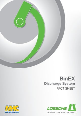 BinEX
Discharge System
FACT SHEET
 