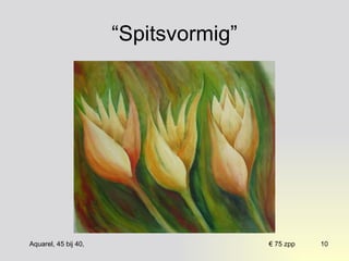 “Spitsvormig” 