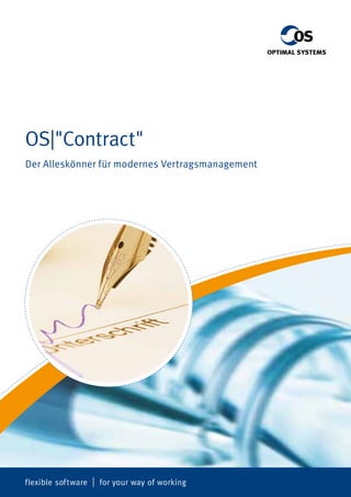 OS|"Contract"
Der Alleskönner für modernes Vertragsmanagement
 