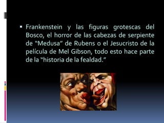 Lo feo y lo bello (1)