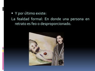 Lo feo y lo bello (1)