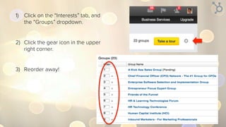1)  View one proﬁle to show up in
the person’s “Who’s Viewed
Your Proﬁle” list (and show
them you’re interested in
talking).
2)  View 99 more.
 
