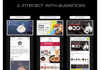 2. Interact with audiences
 