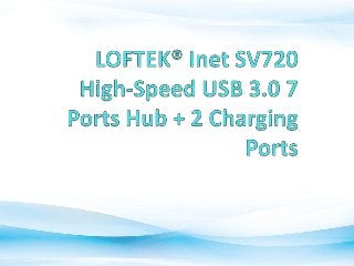 IF You Are Finding A USB HUB,Try To Look At LOFTEK® Inet SV720 7 Ports Hub + 2 Charging Ports