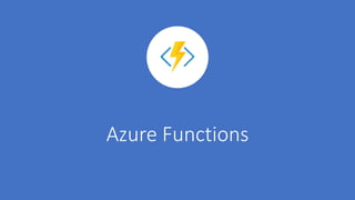 Azure Functions
 