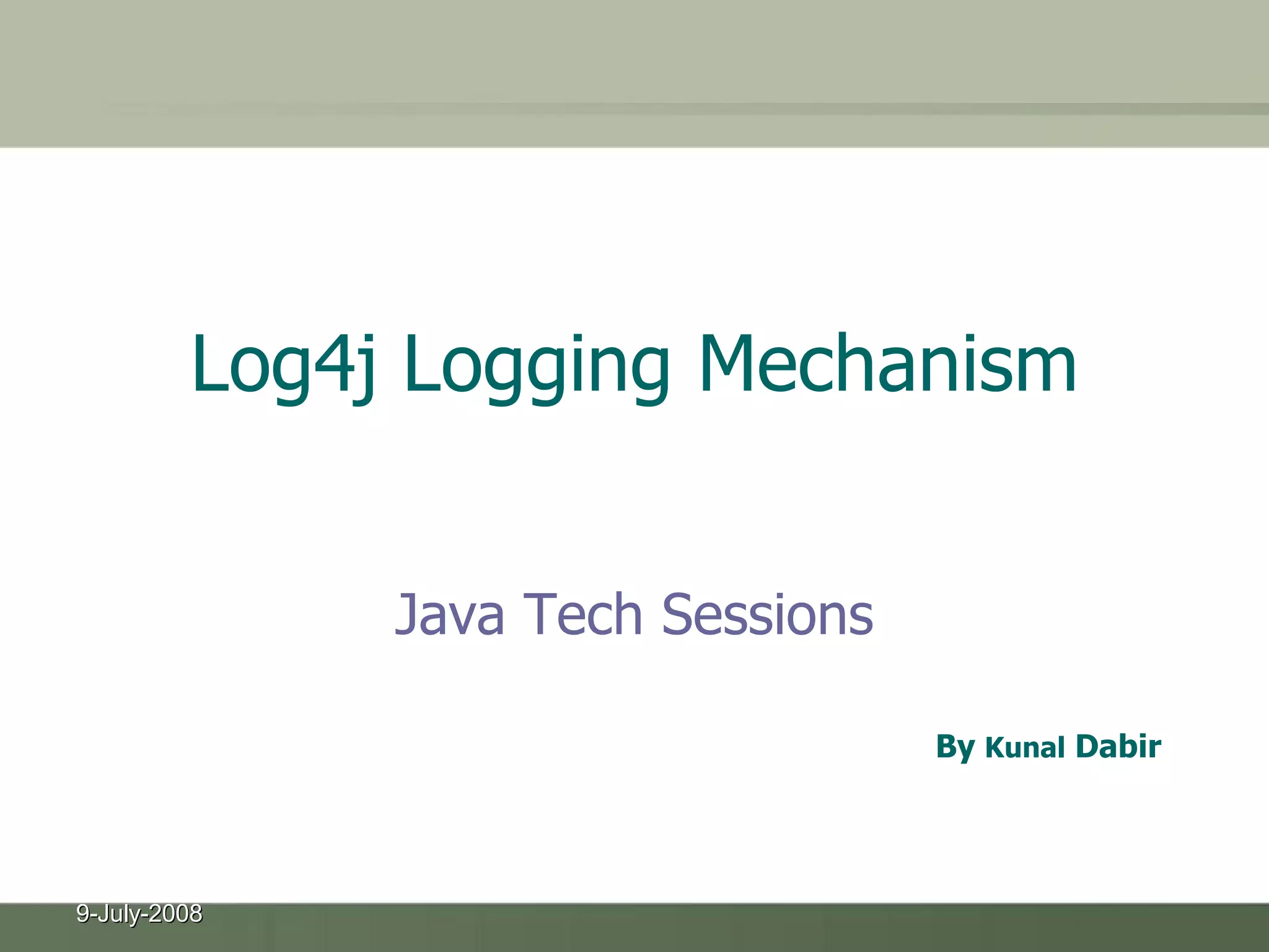 Log4j Logging Mechanism | PPT