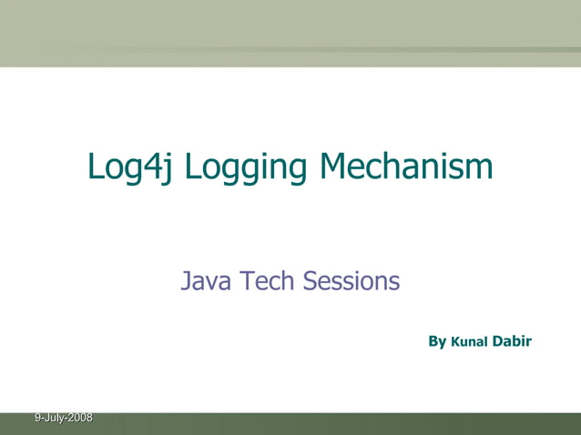 Log4j Logging Mechanism | PPT