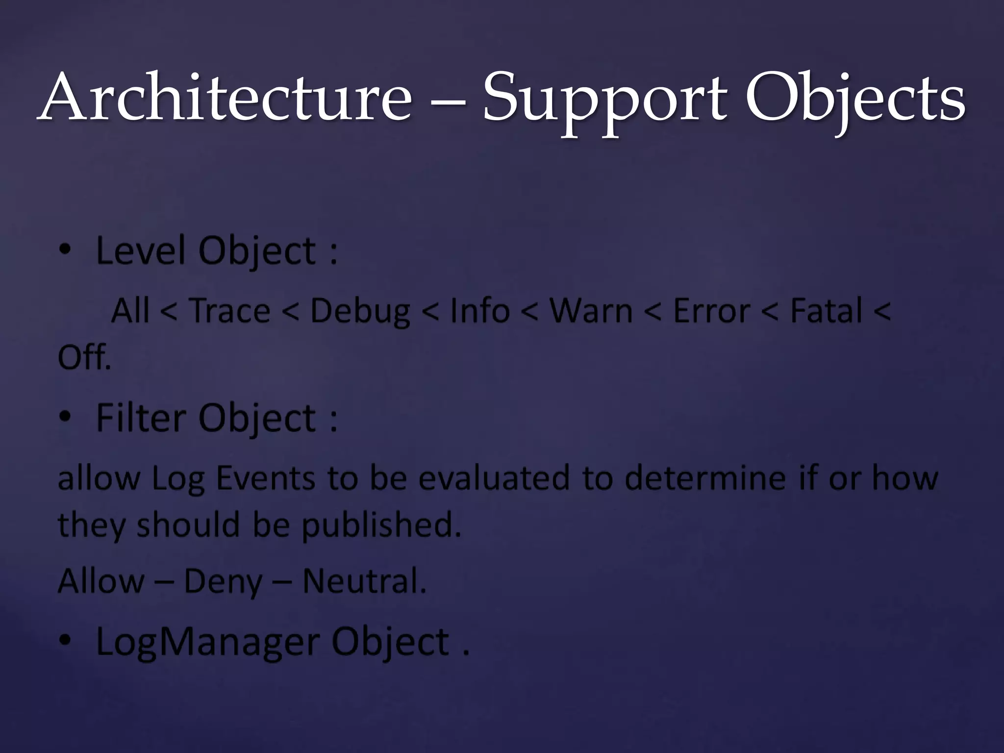 Architecture – Support Objects 