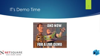 IT's Demo Time
7
 