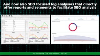  Discovering SEO Opportunities through Log Analysis #DTDConf