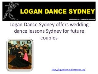 Logan Dance Sydney offers wedding
dance lessons Sydney for future
couples

http://logandancesydney.com.au/

 