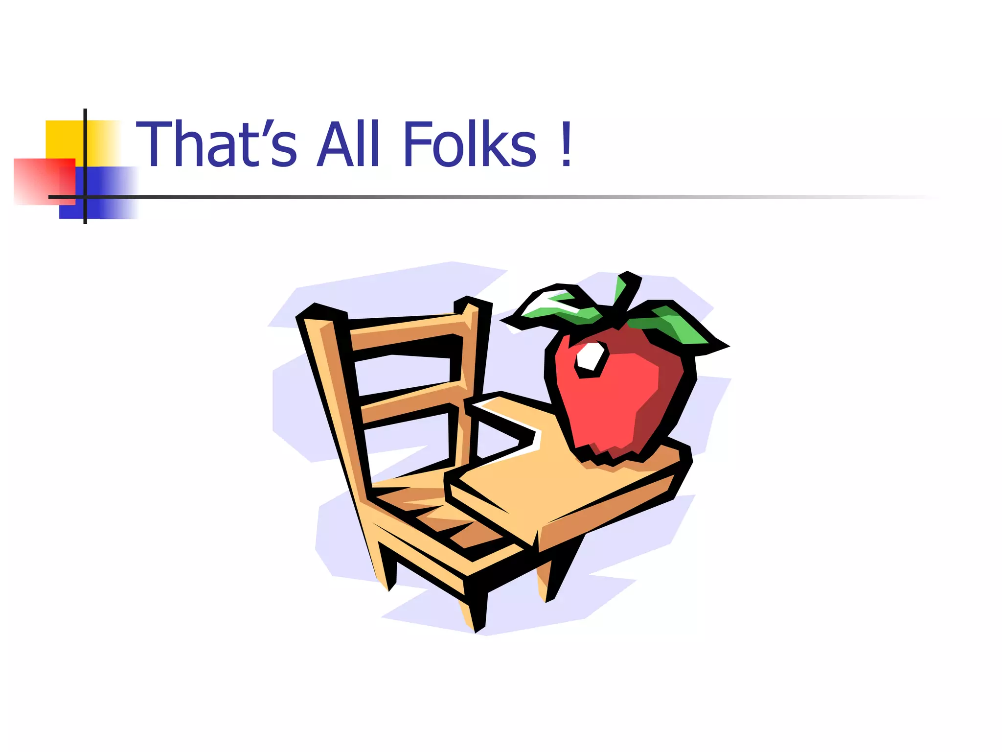 That’s All Folks ! 