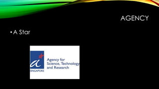 AGENCY
•A Star
 