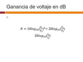 Ganancia de voltaje en dB

 