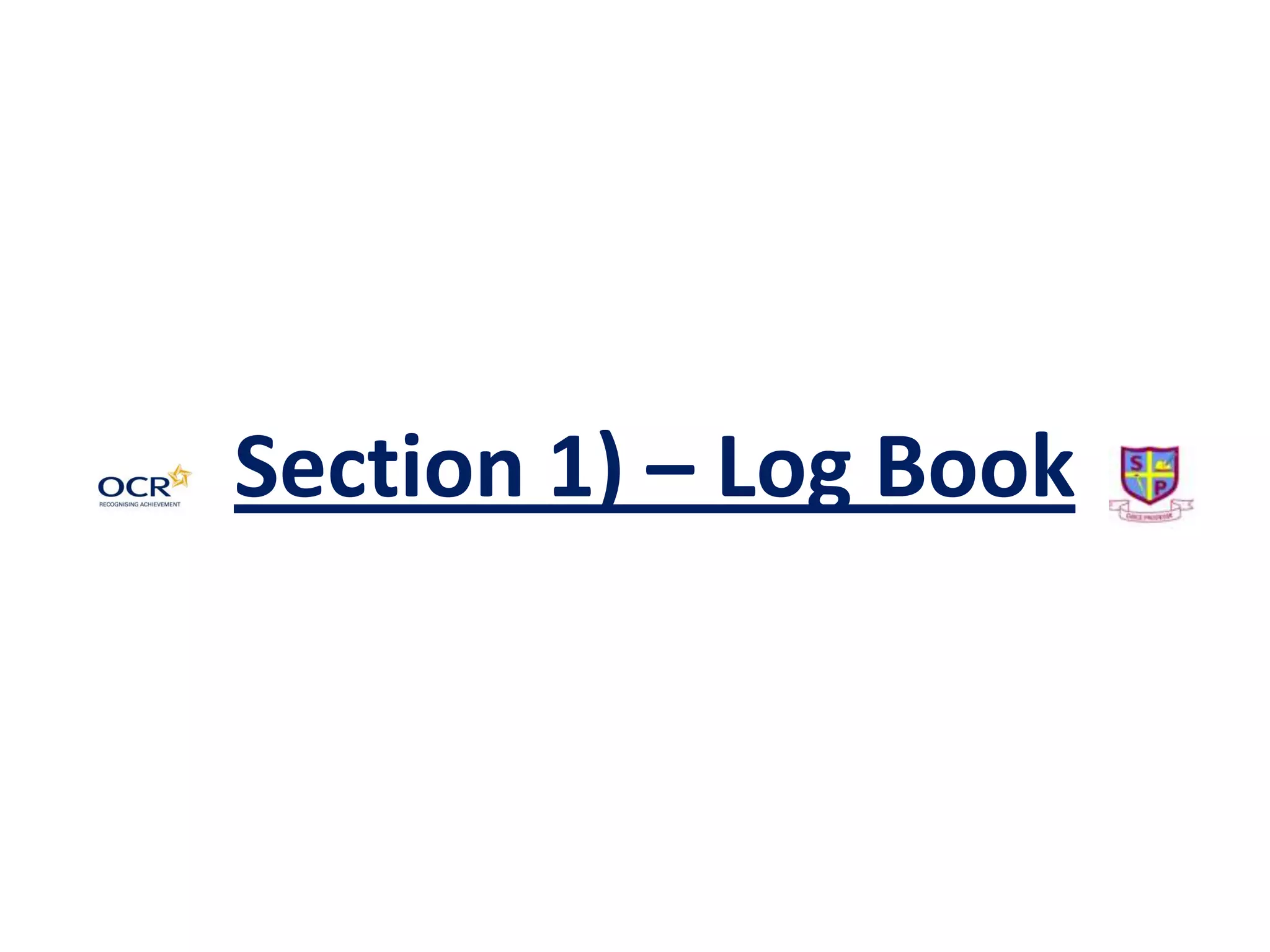 Section 1) – Log Book

 