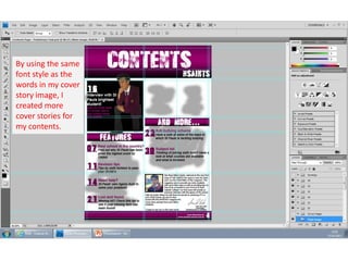 By using the same
font style as the
words in my cover
story image, I
created more
cover stories for
my contents.

 