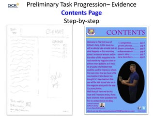 Preliminary Task Progression– Evidence
Contents Page
Step-by-step
 