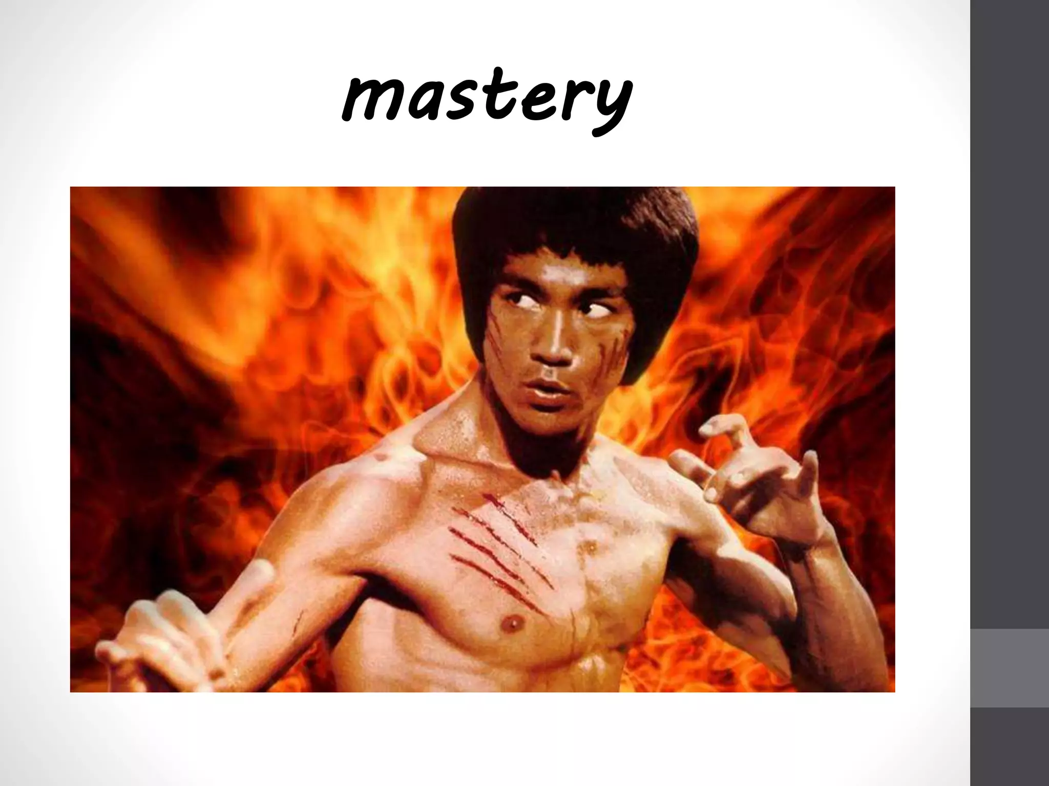 mastery 
 