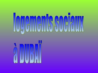 Logements sociaux dubai_p_a