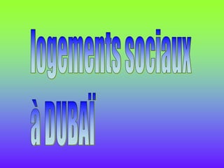 Logements sociaux dubai_p_a[2]