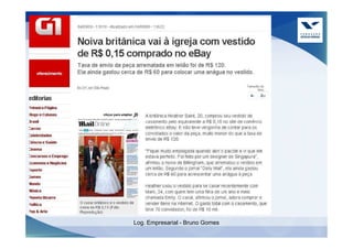 Case




       Log. Empresarial - Bruno Gomes
 