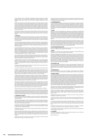 c) Novar retains for itself (or, if applicable, its suppliers) all title and ownership to any software
delivered hereunder, all of which contains confidential and proprietary information and which
ownership includes, without limitation, all rights in patents, copyrights, trademarks, and trade
secrets.
d) Buyer shall not attempt any transfer without prior written consent of Novar, sublicense, or redis-
tribution of the software except as expressly permitted herein. Buyer is entitled to copy the software
in as far as necessary for the contractual purpose. Buyer is entitled to make back-up copies in as
far as necessary. Furthermore Buyer shall not disclose, distribute, or display any such software, or
otherwise make it available to others (except as Novar authorizes in writing) or allow any unauthor-
ized use of the software. Buyer is only entitled to reverse compile the software within the scope of
§ 69e UrhG. Buyer is only entitled to modify, upgrade or alter the software in any other way within
the scope of § 69c UrhG.
e) Novar may terminate this license if Buyer breaches fundamental provisions under these terms
and conditions. If the software is delivered with a good, Buyer may only transfer its license of the
software to a third party in conjunction with the sale by Buyer of the good on which the software is
installed.
10.WARRANTY.
a) To the extent permitted by law Novar shall only be liable in accordance with the following war-
ranty conditions, which replace any other warranties or guarantees. Any other claim shall be
excluded. In particular (unless otherwise agreed in writing) Novar does not warrant the fitness of
the product for any specific use which would not be the use for which the product was designed
by its manufacturer.
b) Except as otherwise expressly provided herein, Novar warrants goods in all material respects
to be free of defective materials and faulty workmanship and as conforming to applicable specifi-
cations and/or drawings. Unless otherwise agreed in writing commencing with Novar's date of
shipment, the warranty period shall run for 12 months. Warranty for spare parts is limited to 12
months from delivery.
c) Non-complying goods returned to Novar in accordance with Section 4 f) will be repaired or
replaced, at Novar’s option, and return-shipped at the lowest cost, transportation prepaid. The
costs of transportation to Novar have to be borne by Buyer. In the event Novar fails to repair or
replace the non-complying good within a reasonable time limit set by Buyer, Novar shall accept
the return of such goods and refund the purchase price less 20% annual depreciation from ship-
ment date. The foregoing states Buyer's exclusive remedy in case of defects. Buyer is only entitled
to claim damages subject to section 11 (limitation of liability).
d) If so requested by Novar, the Buyer shall give Novar sufficient opportunity to verify any fault, in
particular to provide faulty goods and their packaging to Novar for inspection. If the Buyer refuses,
Novar shall not be liable for such defects. No goods will be accepted for return without an author-
ization number obtained in advance of shipment to Novar.
e) Goods subject to wear and tear or burnout through usage shall not be deemed defective
because of such wear and tear or burnout. No warranty shall apply if the defect or damage was
caused by or related to installation, combination with other parts and/or products, modification to
or repair of any goods other than by Novar, or resulted from Buyer's acts, omissions, misuse, or
negligence.
f) Repaired or replaced goods shall be warranted for the remainder of the unused warranty term
or for 90 days from shipment, whichever is longer.
g) It is Buyer’s responsibility to ensure that the goods are fit for the application in which they are used.
h) Software, if supplied separately or installed on goods supplied, and warranted by Novar, will be
furnished on a medium that is free of defect in materials or workmanship under normal use for so
long as the hardware and/or system is under warranty. During this period, Buyer has the rights
listed in section 10 c) with regard to any defects of the software. Unless stipulated otherwise in a
separate software license agreement no further warranty is given in respect of software.
i) If Novar provides any services to the Buyer, including but not limited to training or assistance with
configuration and installation of the goods, Novar shall provide such services in accordance with
normal industry practice at such rates as may be specified by Novar in its price list from time to
time. In case of non-conformance which Novar has been notified of correctly and promptly, Novar
will repeat services and/or correct accordingly. To the extent permitted by law Novar accepts no
liability to the Buyer arising out of the provision of such services.
j) Novar does not represent or warrant that the goods may not be compromised or circumvented
or that the goods will prevent any personal injury or property loss, burglary, robbery, fire or other-
wise, or that the goods will in all cases provide adequate warning or protection. Buyer understands
that a properly installed and maintained alarm may only reduce the risk of burglary, robbery, fire or
other events occurring without providing an alarm, but it is not an insurance or guarantee that such
will not occur or that there will be no personal injury or property loss as a result.
k)These warranties are for the benefit of the Buyer only and are not assignable or transferable.
l) Subject to appropriate storage and handling according to the manual Novar grants a guarantee
of durability (in the meaning of §443 II German Civil Code) for 24 months from delivery date to the
customer. Excluded are device software, consumables and spare parts. At Novar's discretion the
product will either be replaced or repaired. Defects which occur within the guarantee period must
be reported in writing immediately on detection or if earlier when it should have been recognized.
11. LIMITATION OF LIABILITY.
a) Novar is liable for intent and gross negligence on its part, on the part of its legal representatives
and vicarious agents. If Novar has not acted intentionally Novar's liability is restricted to typical,
foreseeable damage.
b) Novar shall also be liable in the event of negligent injury to life, body and health caused by
Novar, its legal representatives or vicarious agents and in the event of wilful failure to disclose a
defect. Where a guarantee is provided by Novar, then the extent of Novar's liability is to be deter-
mined pursuant to the guarantee declaration.
c) Novar shall also be liable for the negligent failure to comply with any of its obligations that are
fundamental to the purpose of the agreement. If Novar has not acted intentionally Novar's liability
is restricted to typical, foreseeable damage.
d) Additionally Novar shall be liable in cases of mandatory statutory liability, for example pursuant
to the Product Liability Act.
e) Buyer shall indemnify Novar against any claims, damages, losses, costs and expenses incurred
by Novar as a result of either claims made against Novar by third parties arising out of the combi-
nation or use of the goods with any incompatible ancillary products that may be connected to the
goods or any other matter for which Novar would not be liable to Buyer under these terms and
conditions .
f) Other than stated herein any liability of Novar is excluded, regardless of the theory of liability,
whether based in contract, tort, indemnity or otherwise.
g) Buyer shall notify and consult with Novar without undue delay and comprehensively if it intends
to take legal recourse in accordance with the afore-mentioned provision. Buyer has to allow Novar
to investigate and examine the damages.
12. RECOMMENDATIONS.
Any recommendations or assistance provided by Novar concerning the use, design, application,
or operation of the goods shall not be construed as representations or warranties of any kind,
express or implied, and such information is accepted by Buyer at Buyer's own risk and without
any obligation or liability to Novar. It is the Buyer’s sole responsibility to determine the suitability of
the goods for use in the Buyer's application(s). Other than in cases of statutory obligations the
failure by Novar to make recommendations or provide assistance shall not give rise to any liabil-
ity to Novar.
13. LAWS.
a) Buyer will comply with all applicable laws, regulations, and ordinances of any governmental
authority in any country having proper jurisdiction, including, without limitation, those laws of the
United States or other countries that regulate the import or export of the goods provided by Novar
and shall obtain all necessary import/export licenses in connection with any subsequent import,
export, re-export, transfer, and use of all goods, technology, and software purchased, licensed,
and received from Novar. Unless otherwise mutually agreed in writing, Buyer agrees that it will not
use or permit third parties to use the goods in connection with any activity involving nuclear fission
or fusion, any use or handling of any nuclear material, or any nuclear, chemical, or biological
weapons.
b) Goods and services delivered by Novar hereunder will be produced and supplied in compli-
ance with all applicable laws and regulations in the Federal Republic of Germany. Buyer confirms
that it will ensure that all goods are properly installed and used in accordance with the applicable
safety at work laws and regulations, and Buyer will indemnify Novar in respect of any costs,
claims, actions or liability arising out of that Act, or otherwise arising out of the supply by Buyer or
use by others of the goods, unless this is not caused by Buyer's failure.
14. PRECLUSION AGAINST SETOFF.
Buyer is only entitled to set off any amount against any amount due or to become due from Novar
to Buyer or its affiliates that are undisputed or final absolute.
15.WEEE.
a) Prices do not include the costs of recycling goods covered by the European WEEE Directive
2002/96/EC and such costs may be added to the prices quoted.
b) Unless a charge has been made therefore under section 15 a) above, if the provisions of the
WEEE Directive 2002/96/EC as implemented in any local jurisdiction apply to goods, the financing
and organization of the disposal of waste electrical and electronic equipment are with the excep-
tion of goods which are b2c as per Novar catalog the responsibility of the Buyer who herewith
accepts this responsibility, and Buyer will indemnify Novar in respect of all such liabilities. The
Buyer will handle the collection, processing and recycling of the goods in accordance with all
applicable laws and regulations, and shall pass on this obligation to the final user of the goods.
Failure by the Buyer to comply with these obligations may lead to the application of criminal sanc-
tions in accordance with local laws and regulations.
16. APPLICABLE LAW.
These terms and conditions are subject to the Laws of the Federal Republic of Germany. These
terms and conditions are excluded from the United Nations Convention on Contracts for the
International Sale of Goods, 1980, and any successor thereto. The competent court at the seat of
Novar will have exclusive jurisdiction to adjudicate any dispute related to these terms and condi-
tions.
17. INDEMNIFICATION.
Buyer shall indemnify Novar for all costs and damages, including attorneys' fees, suffered by
Novar as a result of Buyer's culpable actual or threatened breach of these terms and conditions.
18. MISCELLANEOUS.
a) The parties may exchange confidential information during the performance or fulfilment of any
supply. All confidential information shall remain the property of the disclosing party and shall be
kept confidential by the receiving party for a period of 10 years following the date of disclosure.
These obligations shall not apply to information which is: (i) publicly known at the time of disclo-
sure or becomes publicly known through no fault of recipient, (ii) known to recipient at the time of
disclosure through no wrongful act of recipient, (iii) received by recipient from a third party without
restrictions similar to those in this section, or (iv) independently developed by recipient. Each party
shall retain ownership of its confidential information, including without limitation all rights in patents,
copyrights, trademarks and trade secrets. A recipient of confidential information may not disclose
such confidential information without the prior written consent of the disclosing party, provided that
Novar may disclose confidential information to its affiliated companies in the sense of §§15ff AktG,
and its and their employees, officers, consultants, agents, and contractors.
b) These terms and conditions (including those agreed separately in writing) constitute the entire
agreement of Novar and Buyer, superseding all prior agreements or understandings, written or
oral, and cannot be amended except by a mutually executed writing.
c) Buyer may not assign any rights or duties hereunder without Novar's written prior consent.
Novar may subcontract its obligations hereunder without Buyer's consent. No representation,
warranty, course of dealing, or trade usage not contained or expressly set forth herein will be
binding on Novar.
d) Headings and captions are for convenience of reference only and do not alter the meaning or
interpretation of these terms and conditions.
e) No failure by Novar to enforce at any time for any period the provisions hereof shall be con-
strued as a waiver of such provision or of the right of Novar to enforce thereafter each and every
provision.
f) In the event any provision herein is determined to be illegal, invalid, or unenforceable, the valid-
ity and enforceability of the remaining provisions shall not be affected and, in lieu of such provi-
sion, a provision as similar in terms as may be legal, valid, and enforceable shall be added
hereto.
g) Provisions herein which by their very nature are intended to survive termination, cancellation,
or completion of supply shall survive such termination, cancellation, or completion.
h) All stenographic and clerical errors are subject to correction. i) These terms and conditions shall
confer no benefit on any third party.
19. LANGUAGE
The German language version of these terms and conditions will prevail in case of conflict with
any translations provided for convenience purposes.
Neuss, February 2012
174 www.ackermann-clino.com
 
