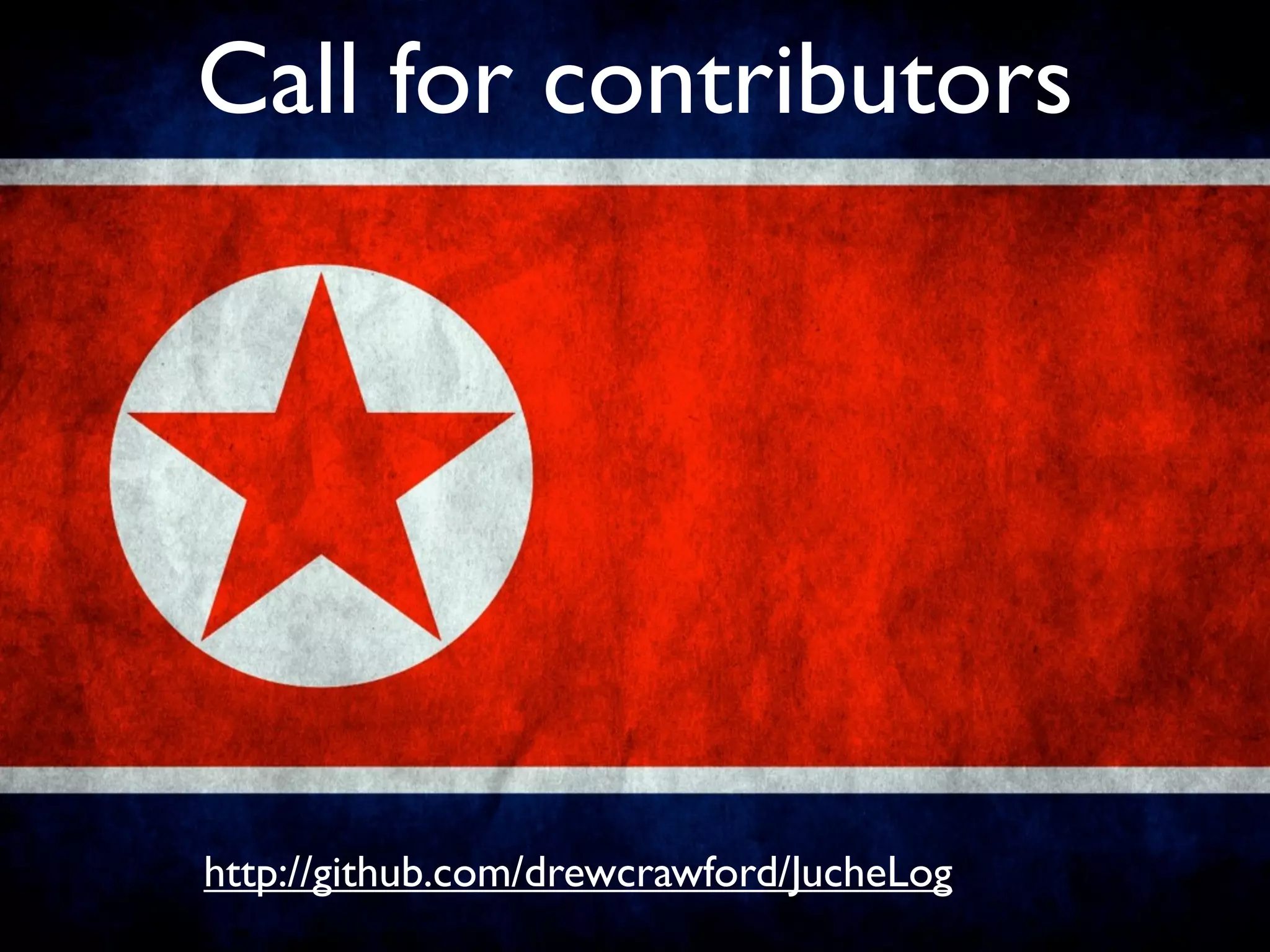 Call for contributors




http://github.com/drewcrawford/JucheLog
 